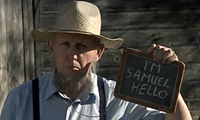 Samuel le Amish sourd.  Un personnage cool qui amène un peu de "comic relief" dans le film.